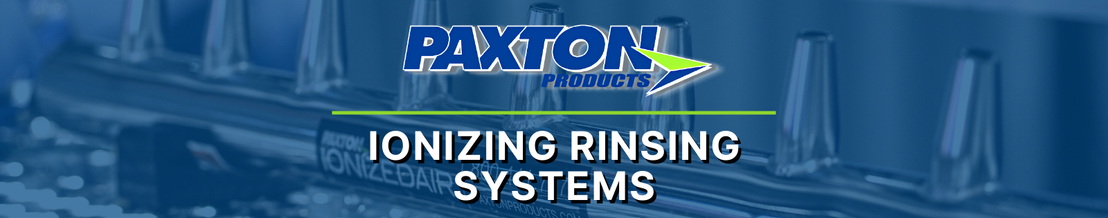 Paxton Products - Pharmaceutical, Medical, Nutraceutical Applications 