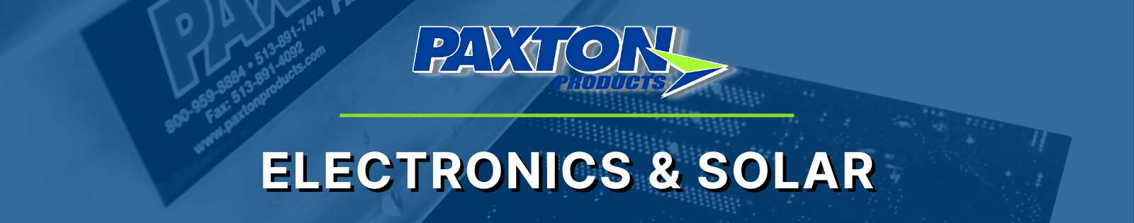 Paxton Products - Electronics & Solar 